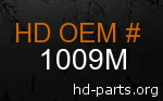 hd 1009M genuine part number