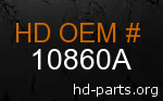 hd 10860A genuine part number