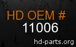 hd 11006 genuine part number
