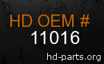 hd 11016 genuine part number
