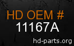 hd 11167A genuine part number