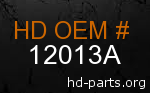 hd 12013A genuine part number
