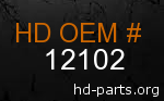 hd 12102 genuine part number