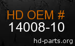 hd 14008-10 genuine part number