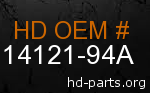 hd 14121-94A genuine part number