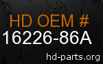 hd 16226-86A genuine part number