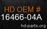 hd 16466-04A genuine part number