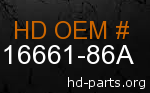 hd 16661-86A genuine part number
