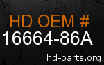 hd 16664-86A genuine part number