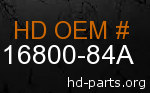 hd 16800-84A genuine part number