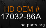 hd 17032-86A genuine part number