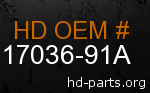 hd 17036-91A genuine part number