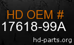 hd 17618-99A genuine part number