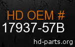 hd&nbsp17937-57B genuine part number