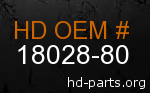 hd 18028-80 genuine part number