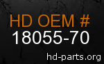 hd 18055-70 genuine part number