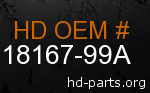 hd 18167-99A genuine part number