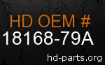 hd 18168-79A genuine part number