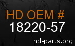 hd 18220-57 genuine part number
