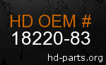 hd&nbsp18220-83 genuine part number