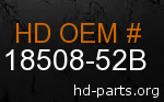hd 18508-52B genuine part number
