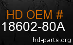 hd 18602-80A genuine part number