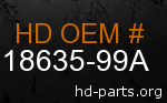 hd 18635-99A genuine part number