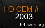 hd 2003 genuine part number
