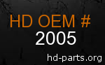 hd 2005 genuine part number