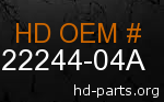 hd 22244-04A genuine part number