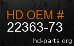 hd&nbsp22363-73 genuine part number