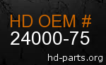 hd 24000-75 genuine part number