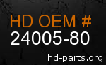 hd 24005-80 genuine part number