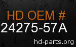 hd 24275-57A genuine part number
