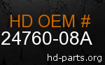 hd 24760-08A genuine part number