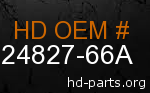 hd 24827-66A genuine part number