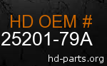 hd 25201-79A genuine part number