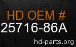 hd 25716-86A genuine part number
