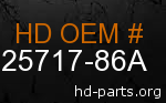 hd 25717-86A genuine part number