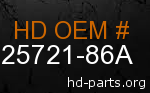 hd 25721-86A genuine part number