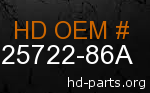 hd 25722-86A genuine part number