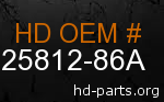 hd 25812-86A genuine part number
