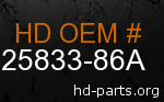 hd 25833-86A genuine part number