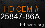 hd 25847-86A genuine part number