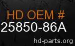 hd 25850-86A genuine part number