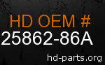hd 25862-86A genuine part number