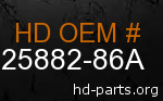hd 25882-86A genuine part number