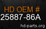 hd 25887-86A genuine part number