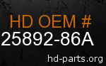 hd 25892-86A genuine part number
