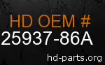 hd 25937-86A genuine part number